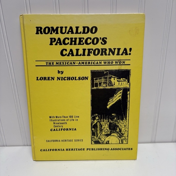 Vintage Romualdo Pacheco's California! The Mexican-American Who Won Book 1990 - Picture 1 of 5